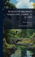Robert Of Brunne's "handlyng Synne", A. D. 1303 1024858472 Book Cover