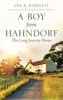 A Boy from Hahndorf: The Long Journey Home 1977210392 Book Cover