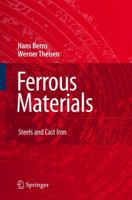 Ferrous Materials: Steel and Cast Iron 3642090931 Book Cover