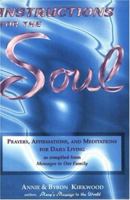 Instructions for the Soul: Prayers, Affirmations and Meditations for Daily Living (Instructions for the Soul) 0931892341 Book Cover