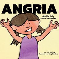 Angria: Amélia lida com a sua raiva (Portuguese Edition) 1952678110 Book Cover