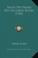 Traite Des Peines Des Secondes Noces (1743) 1166335658 Book Cover