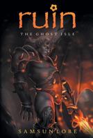 Ruin: The Ghost Isle 1785070878 Book Cover