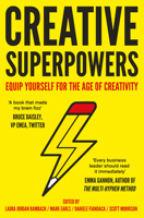 Creative Superpowers: Equip Yourself for the Age of Creativity 1783525525 Book Cover