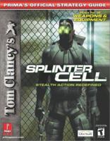 Tom Clancy's Splinter Cell: Stealth Action Redefined (Prima's Offical Strategy Guide) 0761539565 Book Cover