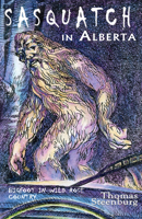 Sasquatch in Alberta 088839408X Book Cover