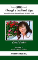 Carol Gasber: About Life, Love, Mediumship and the Spirit World 1945963026 Book Cover