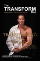 The Transform Diet: Transforming the World One Body at a Time Starting with You 059551569X Book Cover