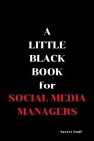 A Little Black Book: For Social Media Managers 1096477653 Book Cover