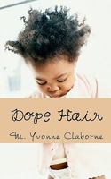 Dope Hair 1456538454 Book Cover