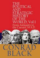 The Political and Strategic History of the World, Vol I: From Antiquity to the Caesars, 14 A.D. 1943003874 Book Cover
