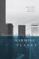 Sustainability for a Warming Planet 0674744098 Book Cover