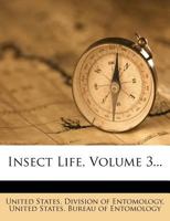 Insect Life, Volume 3... 127087862X Book Cover