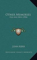 Other Memories: Old and New 1165427184 Book Cover