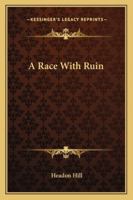 A Race with Ruin 1163280593 Book Cover