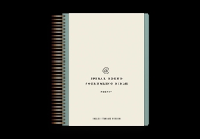 ESV Spiral-Bound Journaling Bible, Poetry 1433596458 Book Cover