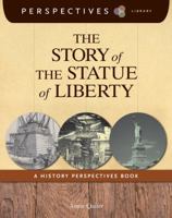 The Story of the Statue of Liberty: A History Perspectives Book 1624314228 Book Cover