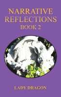 Narrative Reflections - Book 2 1035870061 Book Cover