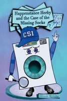 HAPPENSTANCE HERBY AND THE CASE OF THE MISSING SOCKS B0FQHZ8Z25 Book Cover