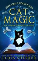 Love, Lies, and Hocus Pocus Cat Magic 0997339195 Book Cover