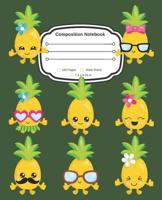Yes, I Love Ananas: Cute Composition Notebook Wide Ruled 107453025X Book Cover