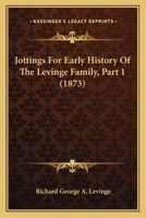 Jottings for early history of the Levinge family Part 1 1104136465 Book Cover