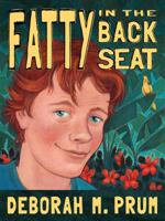 Fatty in the Back Seat 098948081X Book Cover