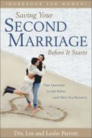 Saving Your Second Marriage Before It Starts Workbook for Women 0310875714 Book Cover
