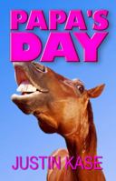 Papa's Day 097981698X Book Cover