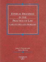 Dzienkowski and Burton's Ethical Dilemmas in the Practice of Law: Case Studies and Problems (American Casebook Series) 031415034X Book Cover