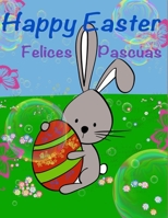 Happy Easter: Felices Pascuas B098CXHQTF Book Cover