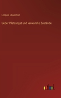 Ueber Platzangst und verwandte Zustände 3368507095 Book Cover