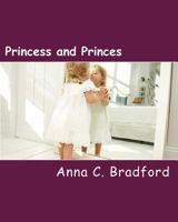 Princess and Princes: Where Have All the Children Gone? 1543111386 Book Cover