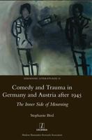Comedy and Trauma in Germany and Austria After 1945: The Inner Side of Mourning (10) 1781883122 Book Cover