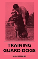 Training Guard Dogs 144551043X Book Cover