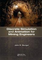 Discrete Simulation and Animation for Mining Engineers 1482254417 Book Cover