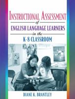 Instructional Assessment of ELLs in the K-8 Classroom 0205455999 Book Cover
