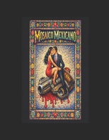 Mosaico Mexicano: para entender a México (Spanish Edition) B0GNRG6WT8 Book Cover