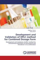 Development and Validation of HPLC method for Combined Dosage Form: Development and Validation of HPLC method for Simultaneous Estimation of Paracetamol and Pamabrom in its combination 3659438693 Book Cover