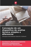 Concepção de um dispositivo de análise térmica simples e diferencial: Utilização de ferramentas Arduino® e Python® 6205910462 Book Cover