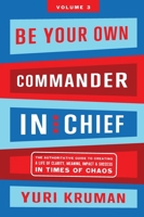 Be Your Own Commander Volume 3: Others 1646871049 Book Cover