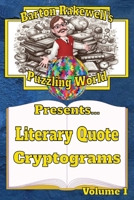 Barton Rakewell's Puzzling World Presents Literary Quote Cryptograms: Volume 1 1964116015 Book Cover