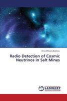 Radio Detection of Cosmic Neutrinos in Salt Mines 3659350974 Book Cover