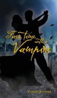 Face Time with a Vampire 1525508571 Book Cover