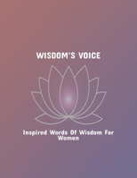 Wisdom'S Voice: Inspired Words Of Wisdom For Women B0FRXB391G Book Cover