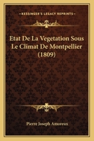 �tat de la V�g�tation Sous Le Climat de Montpellier 1166750906 Book Cover