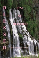 Blessed, I'm So Blessed 1257929208 Book Cover