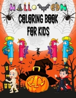 Halloween Coloring Book For Kids: Halloween Designs Including Witches, Ghosts, Pumpkins, Haunted Houses, and More | Perfect Halloween Gift for Kids | Fun for All Ages B08HRV338C Book Cover