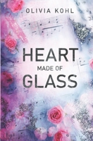 Heart Made Of Glass B0BRZ7H2W4 Book Cover