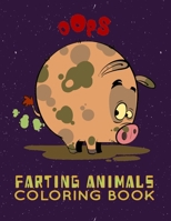 farting animals coloring book: The Farting Animals Coloring Book, An Adult, kids Coloring Book for Animal Lovers for Stress Relief & Relaxation B08F719MKN Book Cover